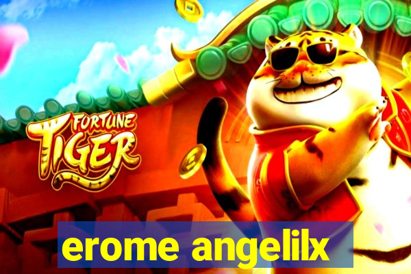 erome angelilx